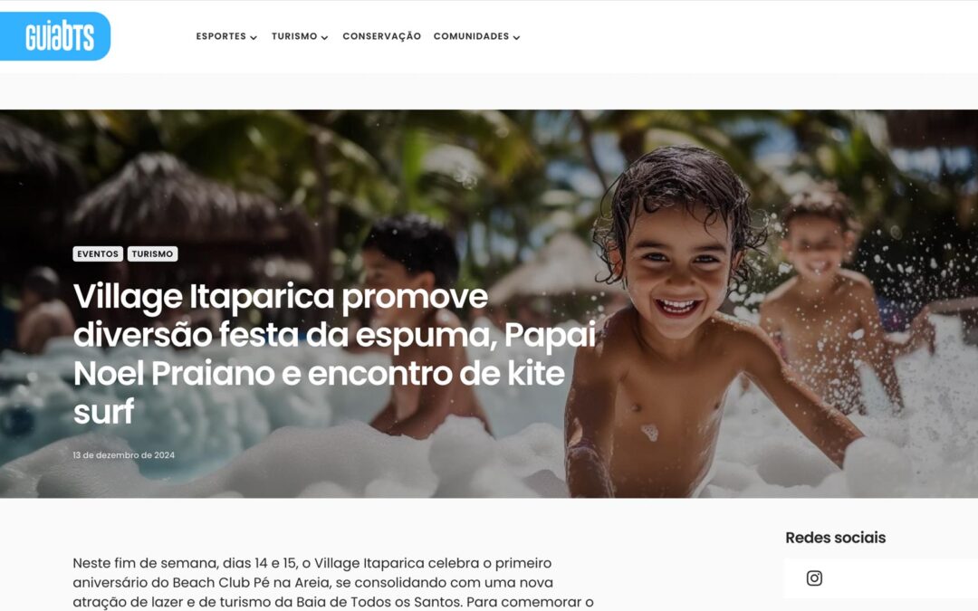 Village Itaparica promove diversão festa da espuma, Papai Noel Praiano e encontro de kite surf
