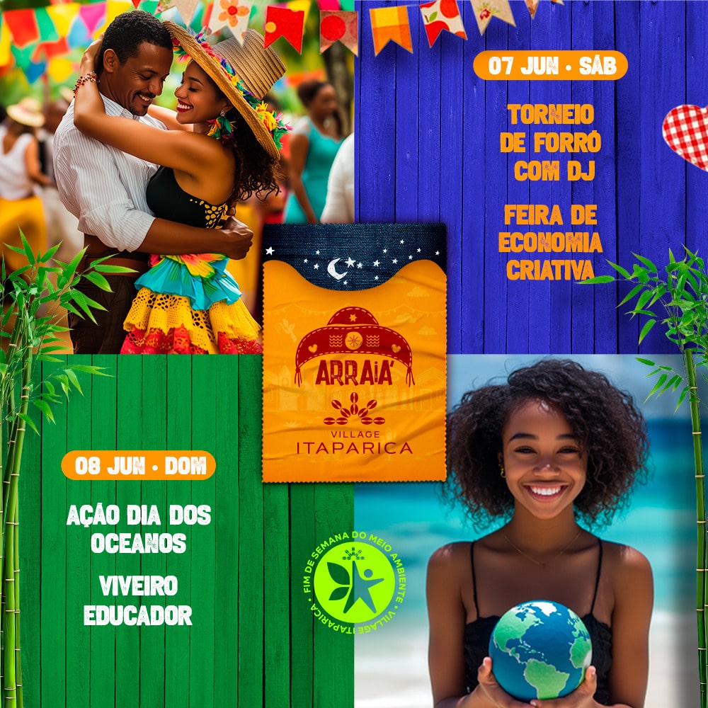 07 e 08 de Junho – Torneio de forró e ação dia dos oceanos – Arraiá Village Itaparica