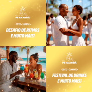 27 e 28 de dezembro – Desafio de ritmos, festival de drinks e muito mais no pé na areia – Village Itaparica