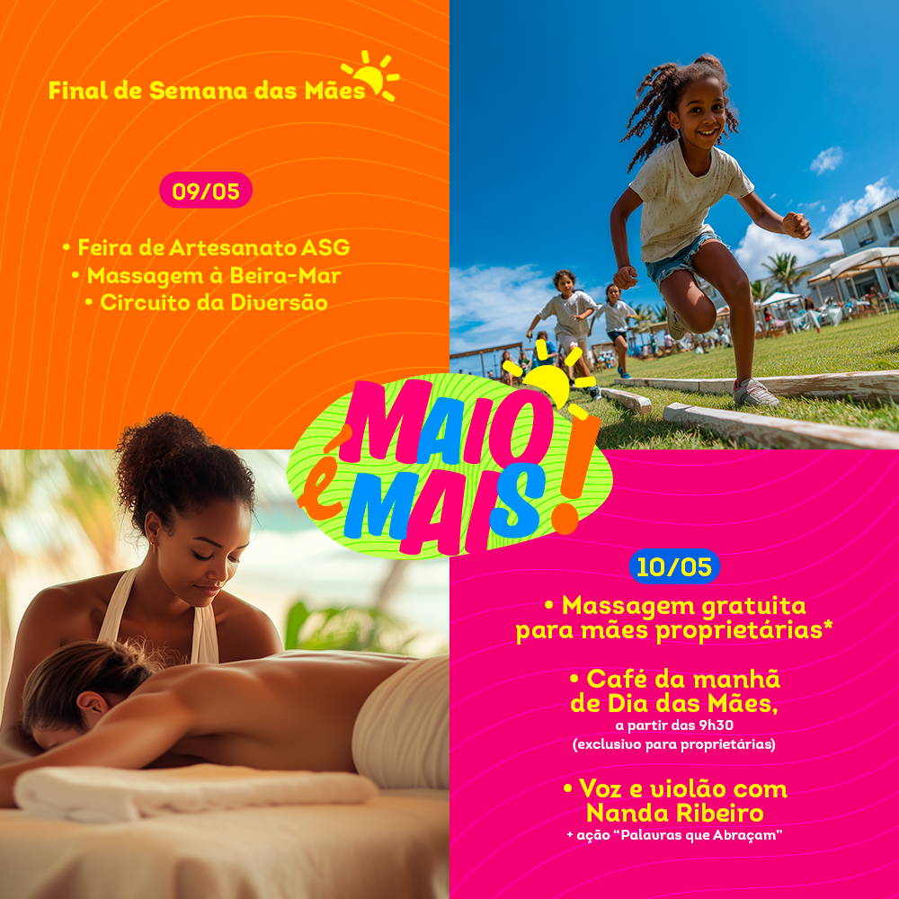 Dia 09/05 e 10/05 – Feira de artesanato ASG, Massagem à Beira-mar, circuito da diversão, massagem gratuita para mães proprietárias, café da manhã de dia das mães e voz e violão com Nanda Ribeiro no pé na areia – Village Itaparica