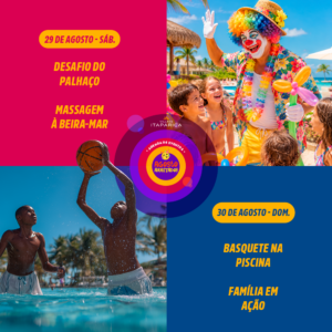 Dia 29/08 e 30/08 – Desafio do palhaço, massagem à beira-mar, basquete na piscina e família em ação no pé na areia – Village Itaparica
